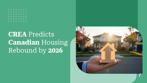 CREA Predicts Canadian Housing Rebound by 2026